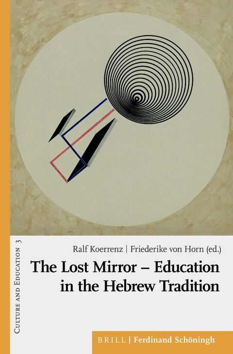The Lost Mirror – Education in the Hebrew Tradition - 