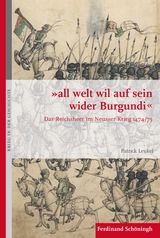 "all welt wil auf sein wider Burgundi" - Patrick Leukel