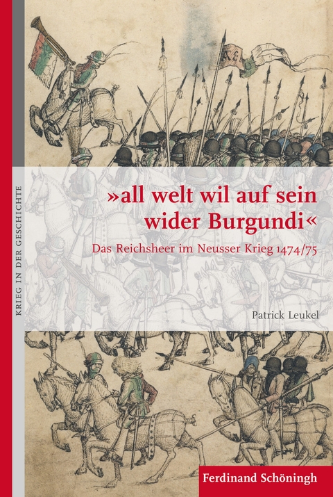 "all welt wil auf sein wider Burgundi" - Patrick Leukel