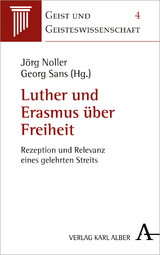 Luther und Erasmus &uuml;ber Freiheit - 