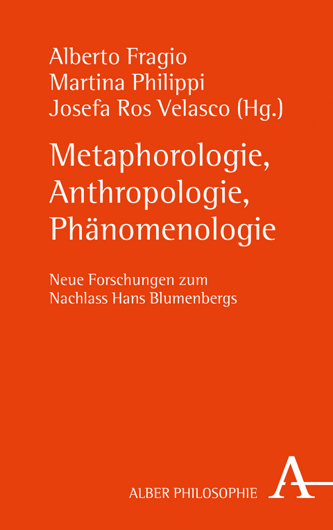 Metaphorologie, Anthropologie, Ph&auml;nomenologie - 