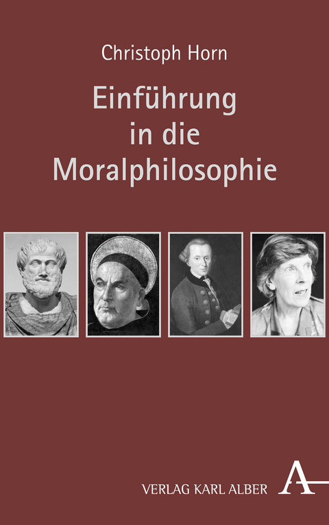 Einführung in die Moralphilosophie - Christoph Horn