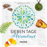 Sieben Tage Harmonie - Dorothee Griesbeck