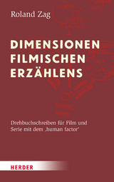 Dimensionen filmischen Erzählens - Roland Zag