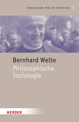 Philosophische Soziologie - Bernhard Welte