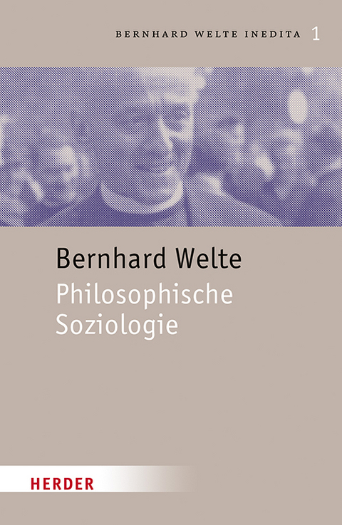 Philosophische Soziologie - Bernhard Welte