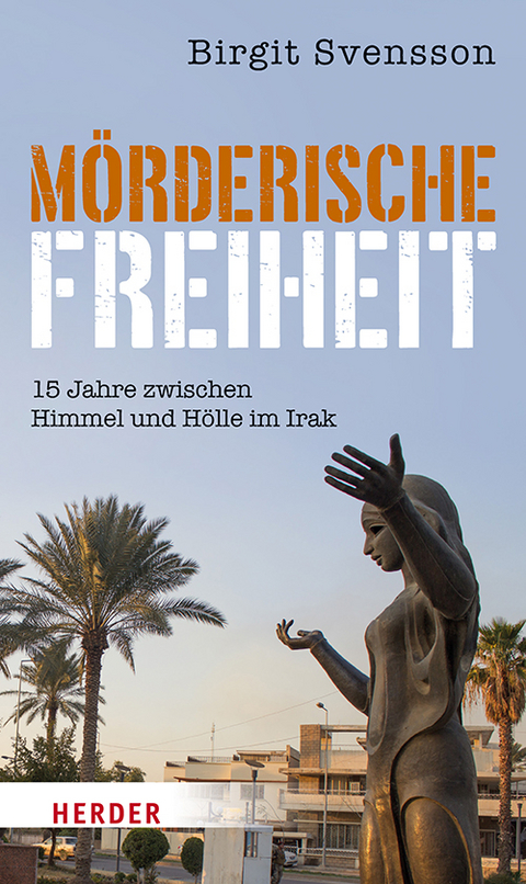 M&ouml;rderische Freiheit - Birgit Svensson