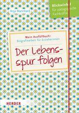 Der Lebensspur folgen - Anja Mannhard