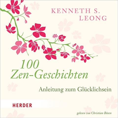100 Zen-Geschichten - Kenneth S. Leong