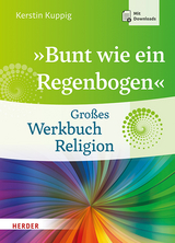 &raquo;Bunt wie ein Regenbogen&laquo; - Kerstin Kuppig