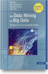Von Data Mining bis Big Data - Ralf Otte, Boris Wippermann, Sebastian Schade, Viktor Otte