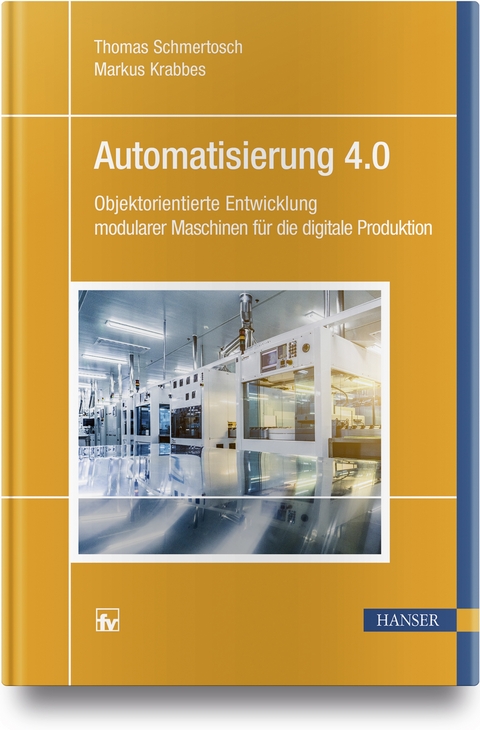 Automatisierung 4.0 - Thomas Schmertosch, Markus Krabbes