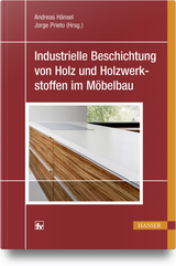 Industrielle Beschichtung von Holz und Holzwerkstoffen im M&ouml;belbau - 