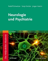 Die Heilpraktiker-Akademie.Neurologie und Psychiatrie - Rudolf Schweitzer, Sonja Streiber, Jürgen Koeslin