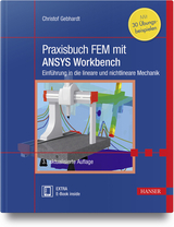 Praxisbuch FEM mit ANSYS Workbench - Christof Gebhardt