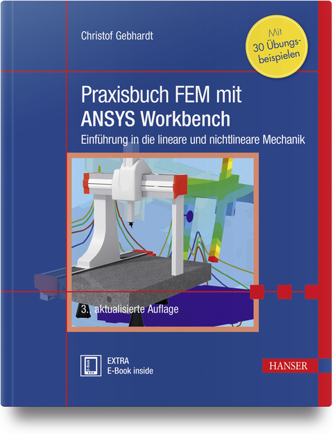 Praxisbuch FEM mit ANSYS Workbench - Christof Gebhardt
