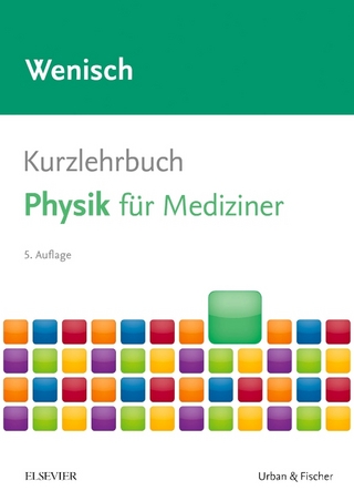 Kurzlehrbuch Physik für Mediziner