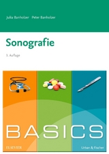 BASICS Sonografie - Banholzer, Julia; Banholzer, Peter