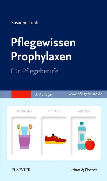 Pflegewissen Prophylaxen - Susanne Lunk