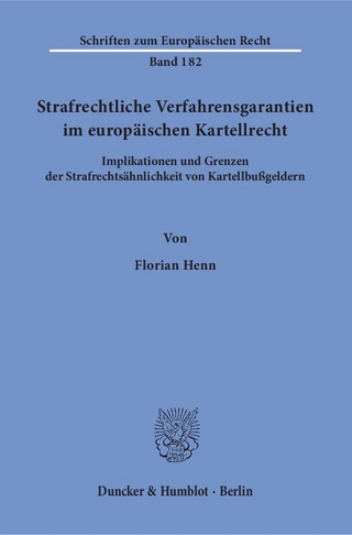 Strafrechtliche Verfahrensgarantien im europäischen Kartellrecht.