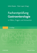 Facharztprüfung Gastroenterologie - Rosien, Ulrich; Layer, Peter
