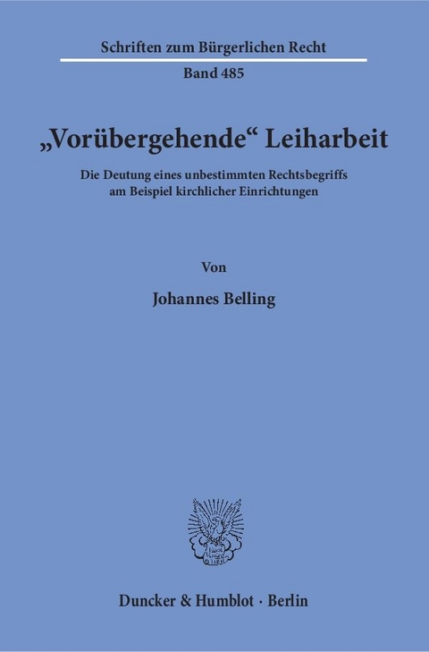 "Vor&uuml;bergehende" Leiharbeit. - Johannes Belling