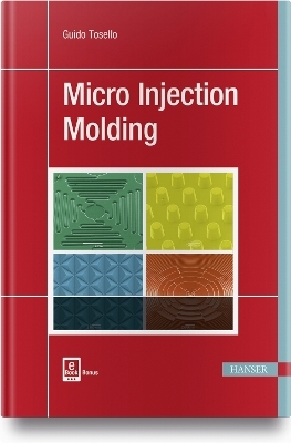 Micro Injection Molding - Guido Tosello
