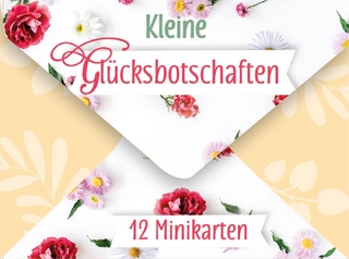Kleine Glücksbotschaften