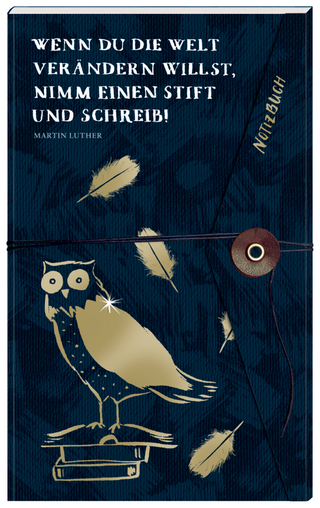 Notizbuch mit Wickelverschluss - Wenn du die Welt verändern willst, nimm einen Stift und schreib!