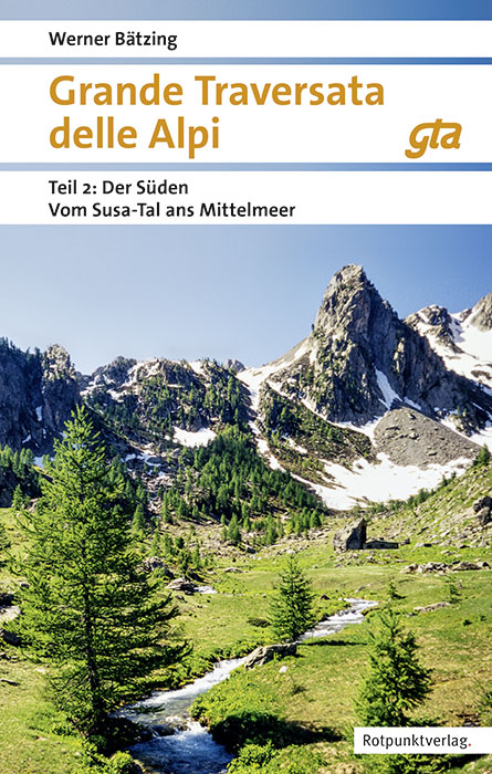 Grande Traversata delle Alpi S&uuml;den - Werner B&auml;tzing