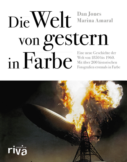 Die Welt von gestern in Farbe - Dan Jones, Marina Amaral