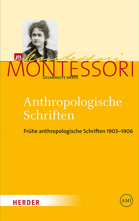 Anthropologische Schriften I - Maria Montessori