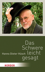 Das Schwere leicht gesagt - Hanns Dieter H&uuml;sch