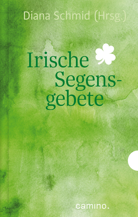 Irische Segensgebete - 