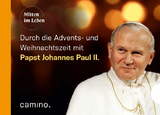 Die Advents- und Weihnachtszeit mit Papst Johannes Paul II. -  Johannes Paul II.