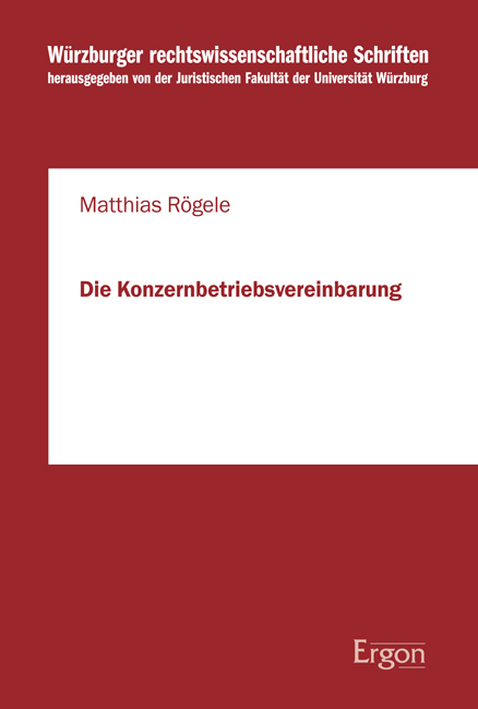 Die Konzernbetriebsvereinbarung - Matthias R&ouml;gele
