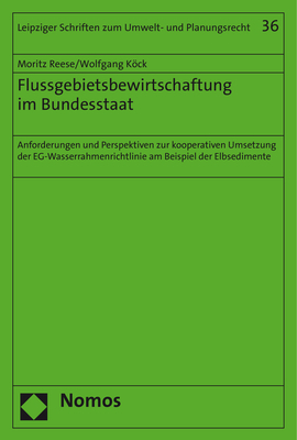 Flussgebietsbewirtschaftung im Bundesstaat - Moritz Reese, Wolfgang K&ouml;ck
