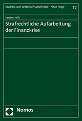 Strafrechtliche Aufarbeitung der Finanzkrise - Kersten H&ouml;ft