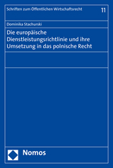 Die europ&auml;ische Dienstleistungsrichtlinie und ihre Umsetzung in das polnische Recht - Dominika Stachurski
