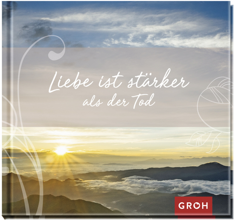 Liebe ist stärker als der Tod - Irmgard Erath