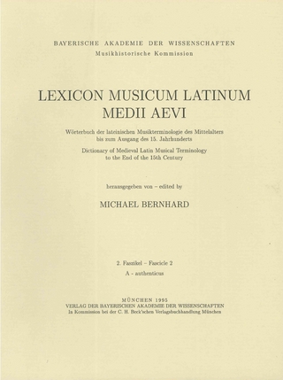 Lexicon Musicum Latinum Medii Aevi 2. Faszikel - Fascicle 2 (A - authenticus)