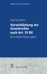 Verwirklichung der Grundrechte nach Art. 35 BV - J&ouml;rg Paul M&uuml;ller