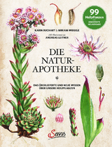 Die Natur-Apotheke - Karin Buchart, Miriam Wiegele