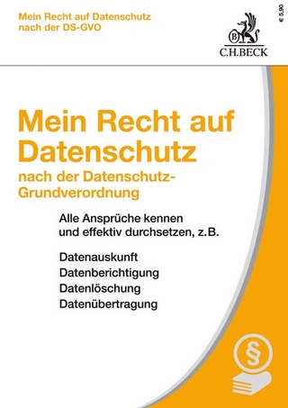 Mein Recht auf Datenschutz nach der Datenschutz-Grundverordnung