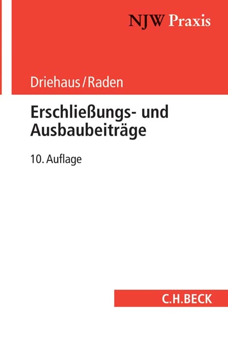 Erschlie&szlig;ungs- und Ausbaubeitr&auml;ge - Hans-Joachim Driehaus, Michael Raden