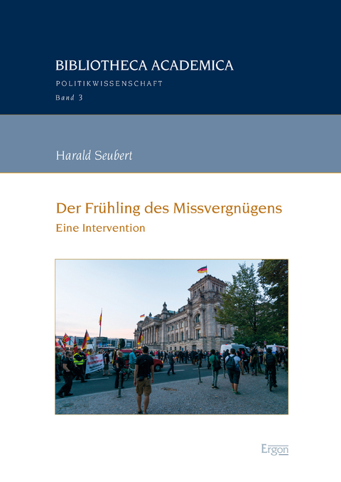 Der Fr&uuml;hling des Missvergn&uuml;gens - Harald Seubert