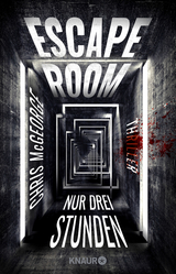Escape Room - Nur drei Stunden - Chris McGeorge