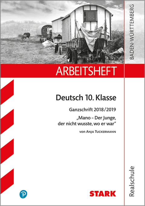 Arbeitsheft Realschule - Deutsch - BaW&uuml;- Ganzschrift 2018/19 - Tuckermann: Mano