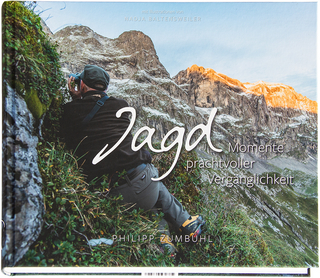 JAGD - Momente prachtvoller Vergänglichkeit