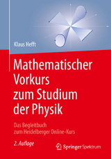 Mathematischer Vorkurs zum Studium der Physik - Hefft, Klaus